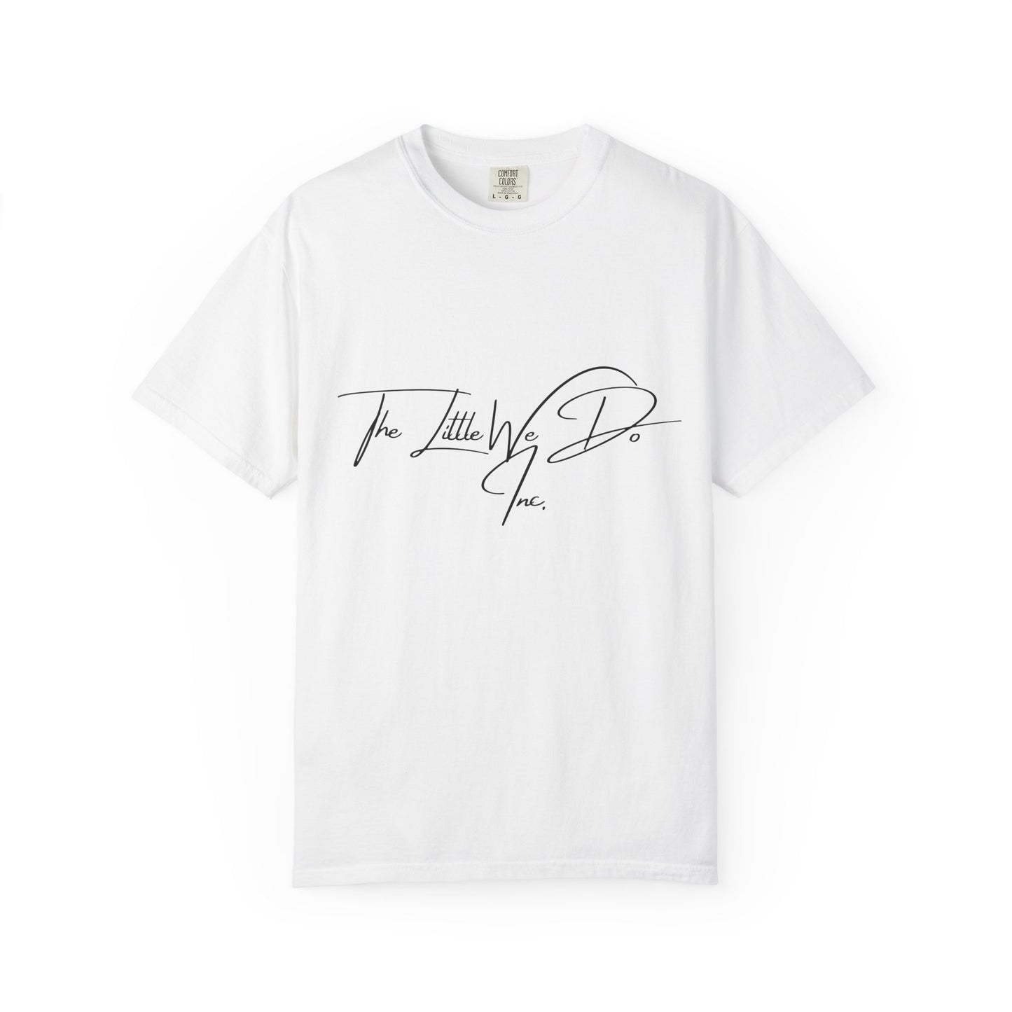 Inspirational Unisex T-Shirt -The Little We Do Inc. Let the Change Start With You, Motivational Tee, Casual Wear, Gift for Activists, Comfortable Everyday Style
